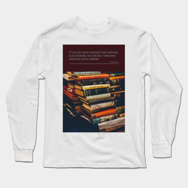 If you only read the books... Long Sleeve T-Shirt by missguiguitte